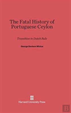 Bertrand.pt - The Fatal History Of Portuguese Ceylon