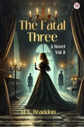 The Fatal Threea Novel Vol. Ii (Edition1)