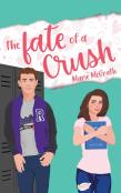 The Fate Of A Crush