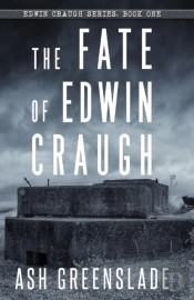 The Fate Of Edwin Craugh