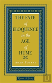 The Fate Of Eloquence In The Age Of Hume