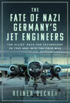 The Fate Of Nazi Germanyâ€™S Jet Engineers