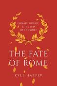The Fate Of Rome