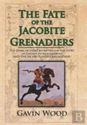 The Fate Of The Jacobite Grenadiers