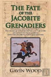 The Fate Of The Jacobite Grenadiers