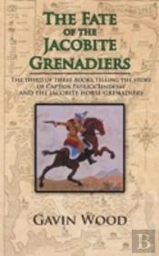 The Fate Of The Jacobite Grenadiers: The