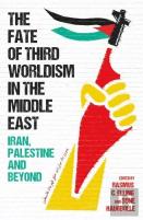 The Fate Of Third Worldism In The Middle East