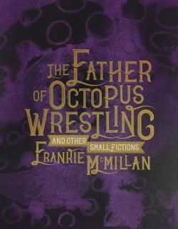 Bertrand.pt - The Father Of Octopus Wrestling, And Other Small Fictions