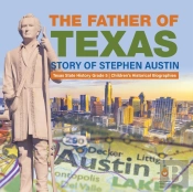 The Father Of Texas