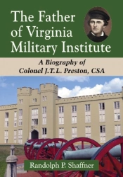 The Father Of Virginia Military Institute
