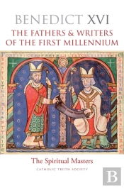The Fathers And Writers Of The First Millennium