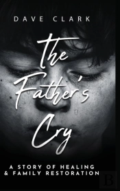 The Father'S Cry: A Father'S Story Of Se