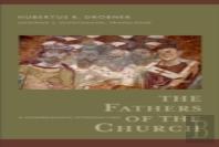 The Fathers Of The Church Â€“ A Comprehensive Introduction