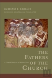 The Fathers Of The Church Â€“ A Comprehensive Introduction