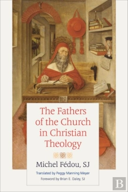 Bertrand.pt - The Fathers Of The Church In Christian Theology