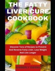 The Fatty Liver Cure Cookbook