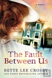 The Fault Between Us