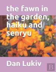 The Fawn In The Garden, Haiku And Senryu