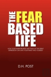 The Fear Based Life