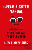 The Fear-Fighter Manual