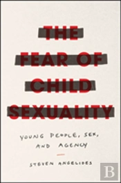 The Fear Of Child Sexuality