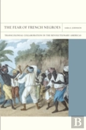 The Fear Of French Negroes