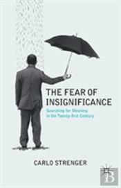 The Fear Of Insignificance
