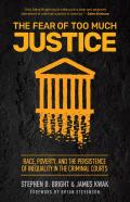 The Fear Of Too Much Justice