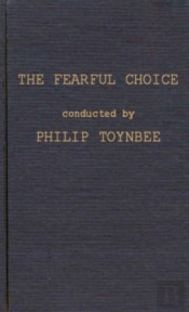 The Fearful Choice