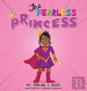 The Fearless Princess: A Supergirl'S Jou