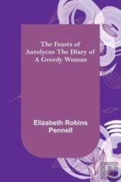 The Feasts Of Autolycus The Diary Of A Greedy Woman