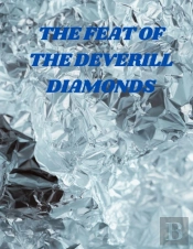 The Feat Of The Deverill Diamonds