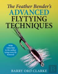 The Feather Bender'S Advanced Flytying Techniques