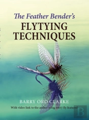 The Feather Bender'S Flytying Techniques