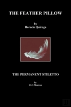 Bertrand.pt - The Feather Pillow And The Permanent Stiletto
