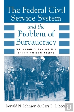 Bertrand.pt - The Federal Civil Service System And The Problem Of Bureaucracy