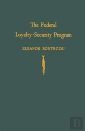 The Federal Loyalty - Security Program