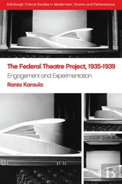 The Federal Theatre Project, 1935â€“1939