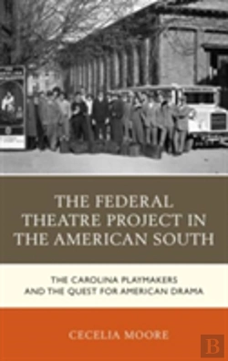 Bertrand.pt - The Federal Theatre Project In The American South