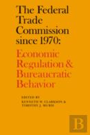 The Federal Trade Commission Since 1970