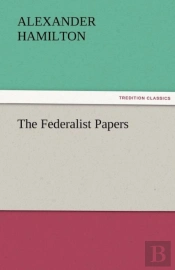 The Federalist Papers
