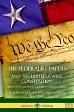 Bertrand.pt - The Federalist Papers, And The United States Constitution