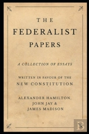 The Federalist Papers