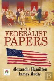 The Federalist Papers