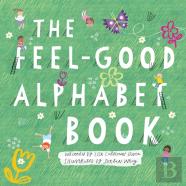 The Feel-Good Alphabet Book