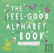 The Feel-Good Alphabet Book
