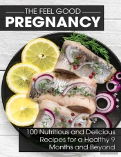 The Feel Good Pregnancy