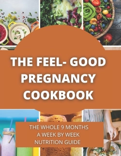 Bertrand.pt - The Feel-Good Pregnancy Cookbook