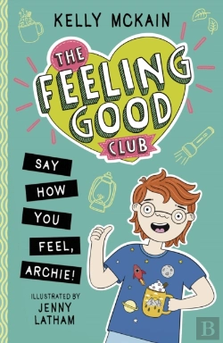 Bertrand.pt - The Feeling Good Club: Say How You Feel, Archie!