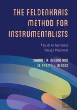 The Feldenkrais Method For Instrumentalists